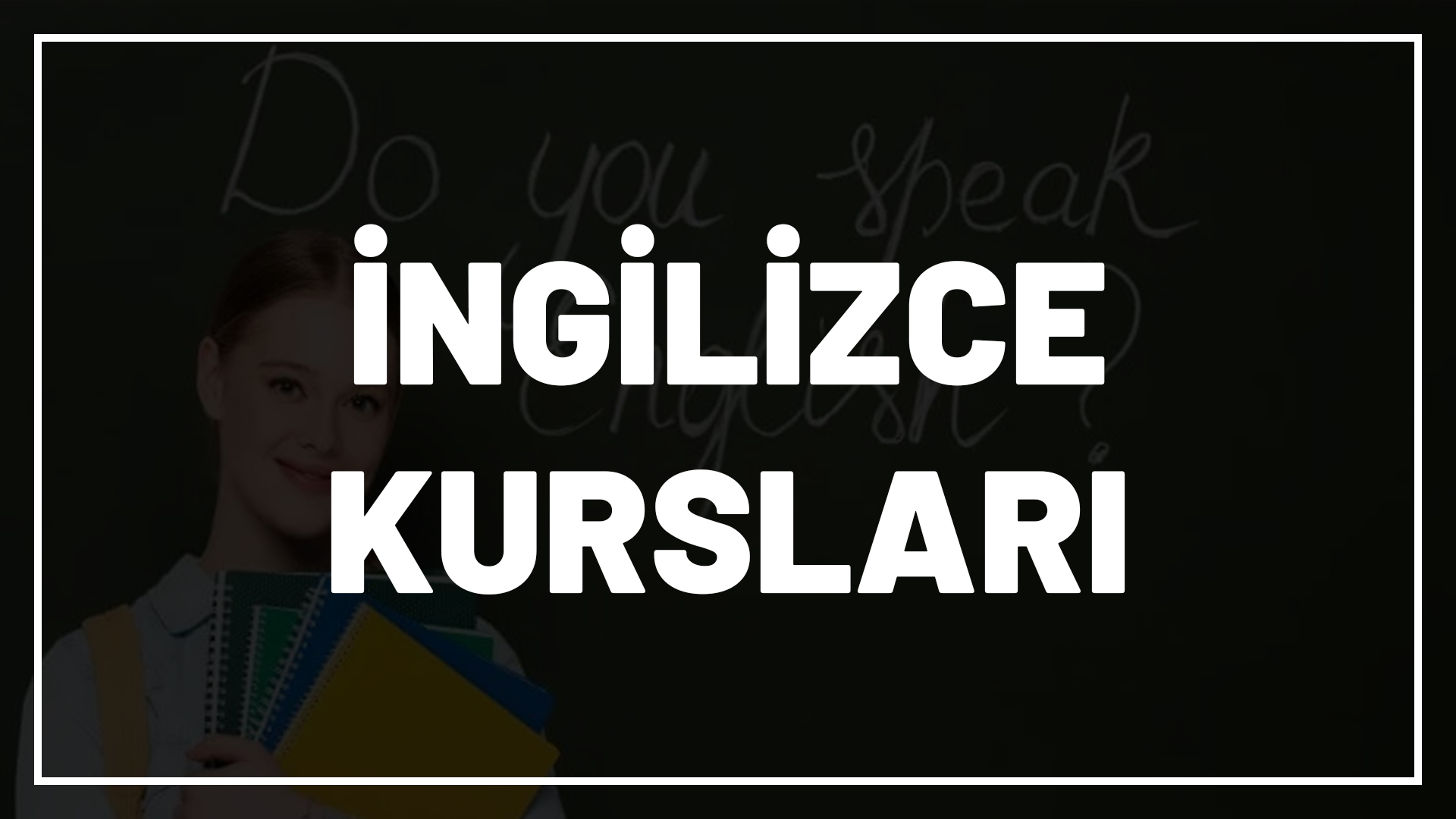 İngilizce Kursları